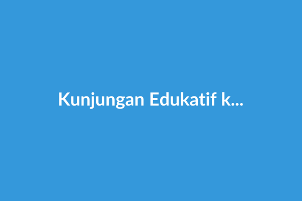 Kunjungan Edukatif ke Museum Daerah