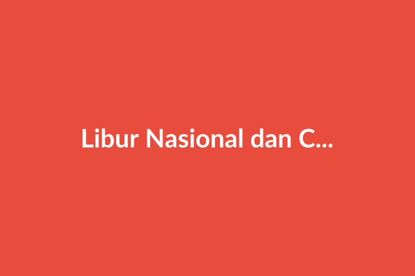 Libur Nasional dan Cuti Bersama