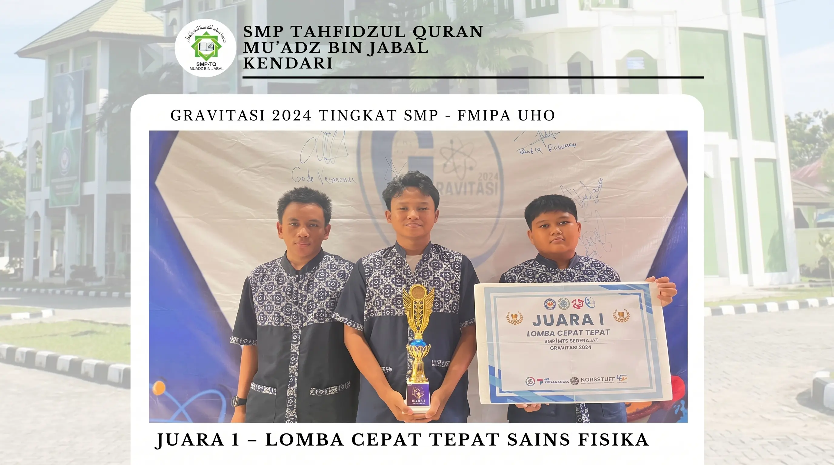 Siswa SMPTQ Muadz Bin Jabal Kendari Raih Juara 1 LCT Sains Fisika Tingkat SMP